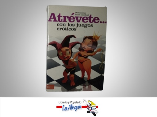 [9788479278496] ATREVETE CON LOS JUEGOS EROTICOS TEMATICA SEXUALIDAD AUTOR DOMINIQUE SAINT-LAMBERT MARCA EDICIONES ROBIN BOOK