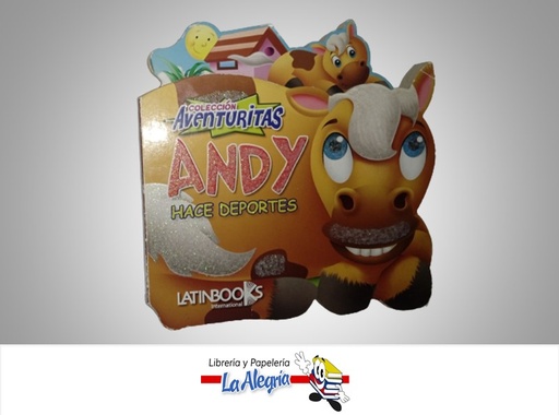 [9789974702400] ANDY HACE DEPORTES COLECCION AVENTURITAS TEMATICA CUENTO AUTOR LATINBOOK MARCA LATINBOOKS