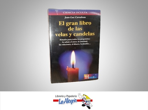 [9788479272050] EL GRAN LIBRO DE LAS VELAS Y CANDELAS TEMATICA ESOTERISMO AUTOR JEAN LUC CARADEU
