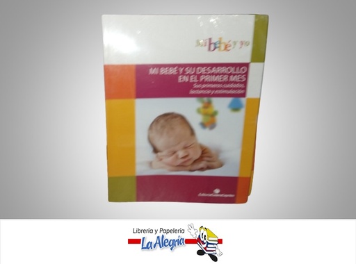 [9789804110740] MI BEBE Y SU DESARROLLO EN EL PRIMER MES TEMATICA MANUALES AUTOR EDITORIAL CAPRILES MARCA EDITORIAL CAPRILES