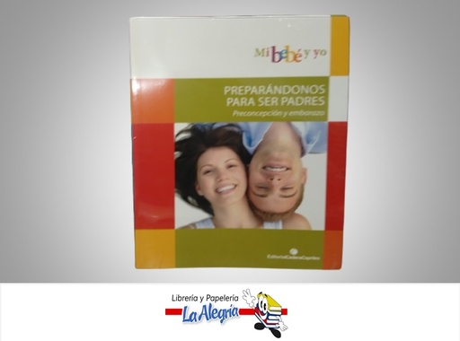 [9789804110726] PREPARANDONOS PARA SER PADRES TEMATICA MANUALES AUTOR EDITORIAL CAPRILES MARCA EDITORIAL CAPRILES