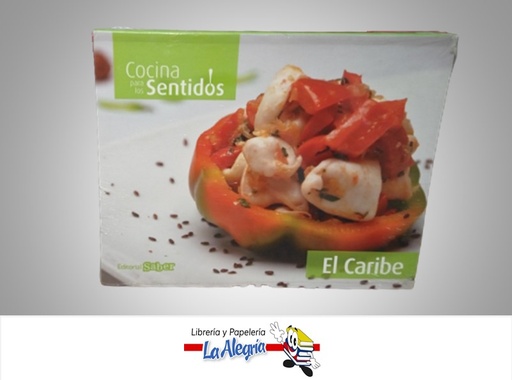 [9789804110993] COCINA PARA LOS SENTIDOS CARIBE TEMATICA COCINA AUTOR EDITORIAL SABER MARCA EDITORIAL SABER