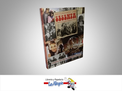 [9781445484860] RECORDANDO LOS SESENTA LA HISTORIA DE UNA DECADA + DVD TEMATICA HISTORIA AUTOR PARRAGON MARCA PARRAGON