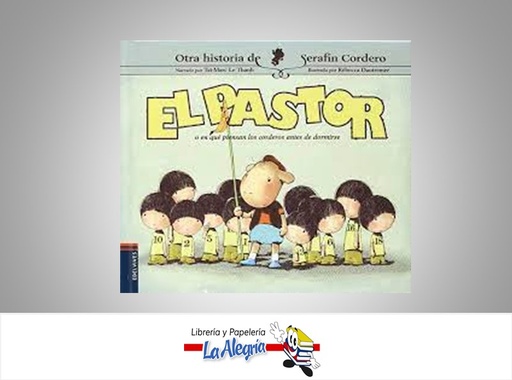 [9788426367082] EL PASTOR SERAFIN CORDERO TEMATICA CUENTO AUTOR TAI-MARC LE THANH/ REBECA DAUTREMER MARCA EDELVIVES