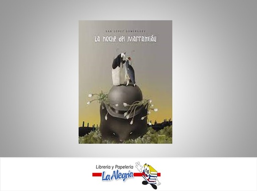 [9788426373823] LO NOCHE DEL MARRAMIU TEMATICA CUENTO AUTOR XAN LOPEZ DOMINGUEZ MARCA EDELVIVES