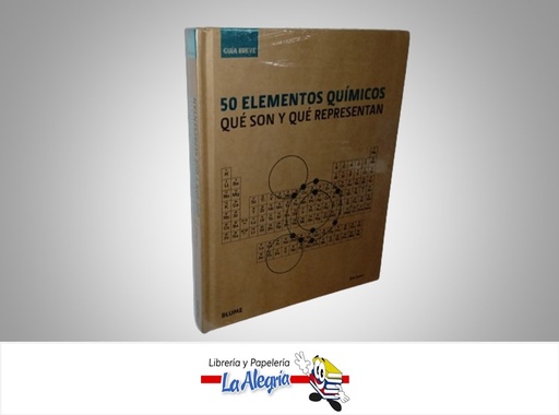 [9788498017243] 50 ELEMENTOS QUIMICOS QUE SON Y QUE REPRESENTAN TEMATICA QUIMICA AUTOR ERIC SCERRI MARCA BLUME