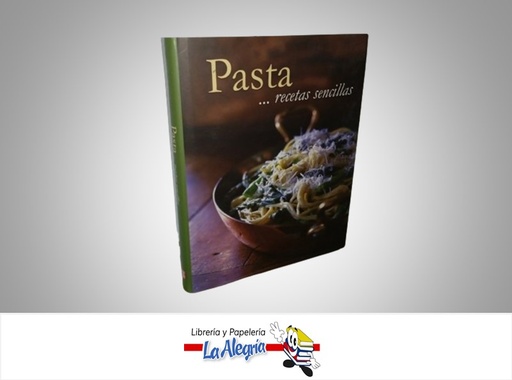 [9781445469096] PASTAS RECETAS SENCILLAS TEMATICA COCINA AUTOR PARRAGON MARCA LOVE FOOD
