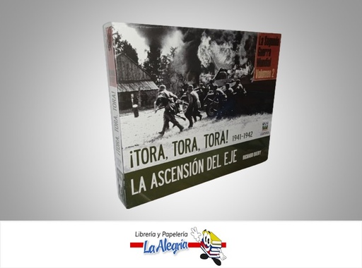 [9788496865952] TORA TORA 1941-1942 LA ASCENSION DEL EJE TEMATICA HISTORIA AUTOR RICHARD OVERY MARCA ILUSTRADO