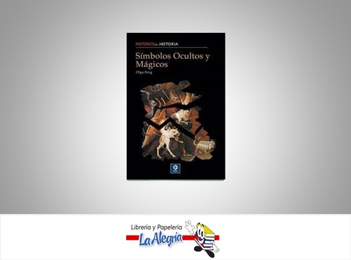 [9788497648646] SIMBOLOS OCULTOS Y MAGICOS MISTERIOS DE LA HISTORIA TEMATICA ESOTERISMO AUTOR OLGA ROIG MARCA PERYMAT LIBROS