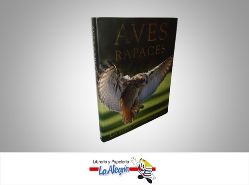 [9781405492492] AVES RAPACES LOS MEJORES MAJESTUOSOS SEÑORES DEL AIRE TEMATICA ZOOLOGIA AUTOR PAUL D. FROST MARCA PARRAGON