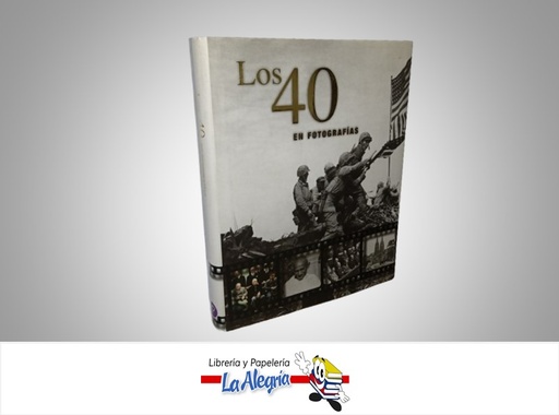 [9781407527253] LOS 40 EN FOTOGRAFIAS TEMATICA HISTORIA AUTOR JAMES LESCOTT MARCA PARRAGON