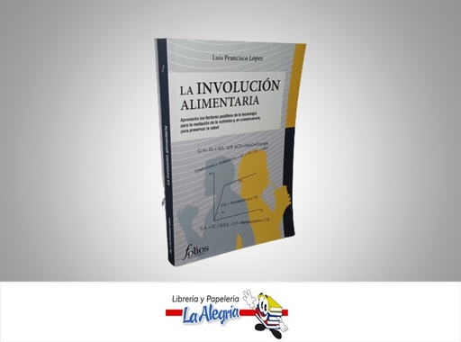 [9789801832836] LA INVOLUCION ALIMENTARIA TEMATICA ENSAYO AUTOR LUIS FRANCISCO LOPEZ