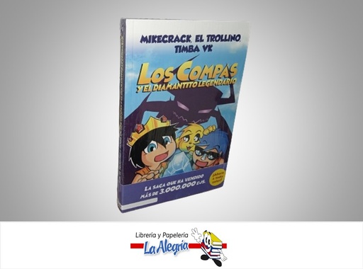 [9786287583153] LOS COMPAS Y EL DIAMANTITO LEGENDARIO  TEMATICA CUENTO INFANTIL AUTOR MIKE, TIMBA Y TROLLI