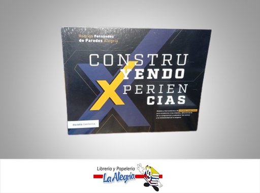 [9786287578265] CONSTRUYENDO EXPERIENCIAS TEMATICA NEGOCIOS Y GERENCIA AUTOR RODRIGO FERNANDEZ EDITORIAL PAIDOS