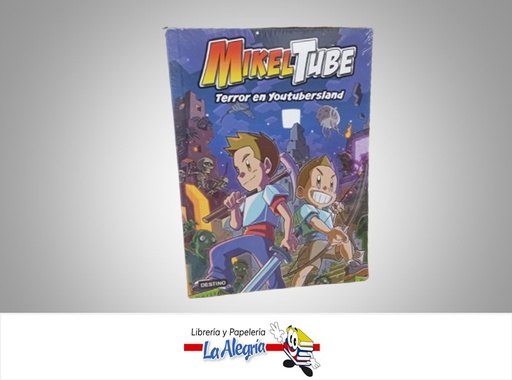 [9786287579279] MIKELTUBE TERROR EN YOUTUBERSLAND  TEMATICA INFANTIL AUTOR MIKEL / LEO EDITORIAL DESTINO