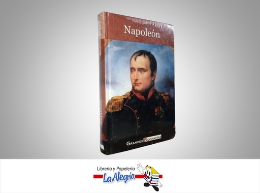 [9788497642941] NAPOLEON GRANDES BIOGRAFIAS TEMATICA BIOGRAFIAS EDIMAT LIBROS EDITORIAL EDIMAT