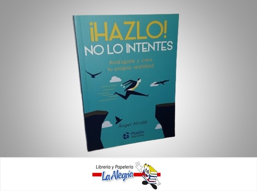 [9788417079895] HAZLO NO LO INTENTES TEMATICA AUTOAYUDA AUTOR ANGEL ALCALA MARCA PLUTON EDICIONES