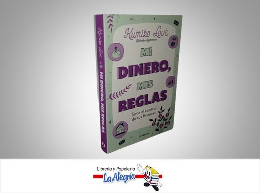 [9788417992767] MI DINERO, MIS REGLAS TEMATICA ECONOMIA Y FINANZAS AUTOR KUMIKO LOVE MARCA CONECTA