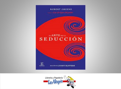 [9788467037593] EL ARTE DE LA SEDUCCION TEMATICA AUTOAYUDA AUTOR ROBERT GREENE MARCA ESPASA