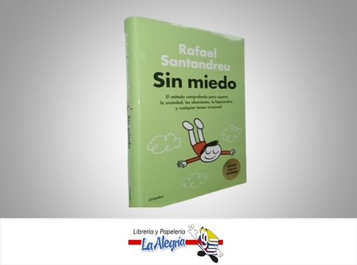 [9788425363214] SIN MIEDO EDICION ESPECIAL ILUSTRADA TEMATICA AUTOAYUDA AUTOR RAFAEL SANTANDREU MARCA GRIJALBO