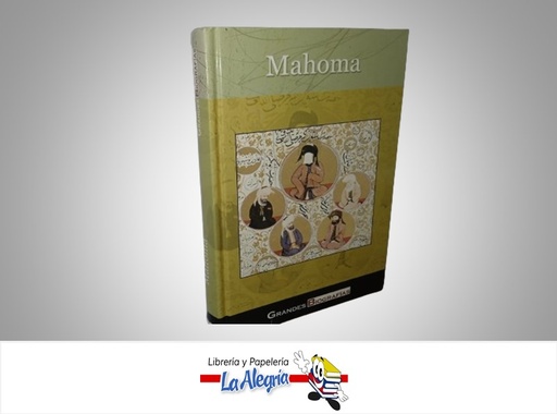 [9788497642972] MAHOMA GRANDES BIOGRAFIAS TEMATICA BIOGRAFIA AUTOR CARTER SCOTT MARCA EDIMAT LIBROS
