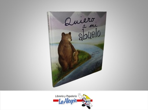 [9781472318039] QUIERO A MI ABUELO TEMATICA CUENTO INFANTIL AUTOR DAVID BEDFORD/BRENNA VAUGHAN MARCA PARRAGON