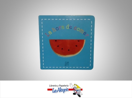 [9788494626807] LA HORA DE COMER TEMATICA INFANTIL AUTOR LITTLE TITIRIS MARCA LITTLE TITIRIS