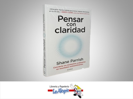 [9786287570917] PENSAR CON CLARIDAD TEMATICA AUTOAYUDA AUTOR SHANE PARRISH MARCA PLANETA