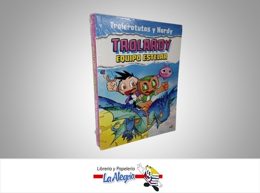 [9786287583283] TROLARDY EQUIPO ESTELAR TEMATICA CUENTOS AUTOR TROLEROTUS Y HARDY MARCA PLANETA