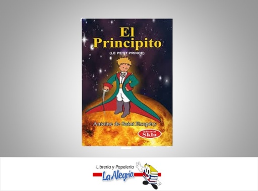 [9789588263397] EL PRINCIPITO TEMATICA CUENTO INFANTIL AUTOR ANTOINE DE SAINT-EXUPERY EDITORIAL SKALA