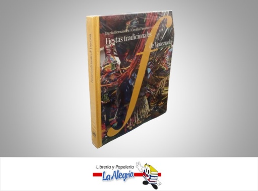 [9789807245241] FIESTAS TRADICIONALES DE VENEZUELA TEMATICA ATLAS AUTOR DARIA HERNANDEZ/CECILIA FUENTES MARCA FUNDACION BIGOTT