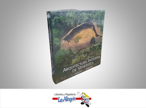 [7594000670910] ARQUITECTUTA INDIGENA DE VENEZUELA TEMATICA ATLAS AUTOR G,GASPARINI/L.MARGOLIES MARCA ARTE