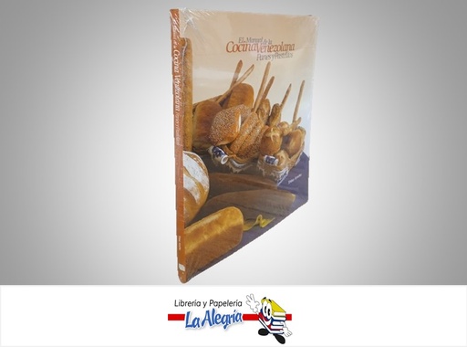 [7594000673140] MANUAL DE LA COCINA VENEZOLANA PANES Y PASTELITOS TEMATICA COCINA AUTOR TRINA AROCHA MARCA EDITORIAL ARTE