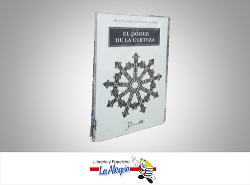 [9786074570526] EL PODER DE LA CERTEZA TEMATICA AUTOAYUDA AUTOR MIGUEL ANGEL VELAZQUEZ ALANIZ MARCA PRAMA