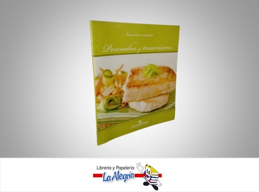 [9789806509467] NUESTRA COCINA PESCADOS Y MARISCOS TEMATICA COCINA AUTOR CADENA CAPRILES MARCA CADENA CAPRILES