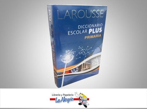 [9786072100046] DICCIONARIO ESCOLAR PLUS PRIMARIA LAROUSSE