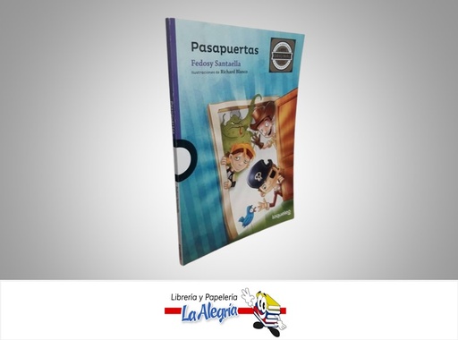 [7591524016668] PASAPUERTAS TEMATICA CUENTO INFANTIL AUTOR FEDOSY SANTAELLA EDITORIAL SANTILLANA