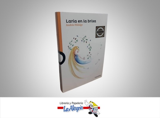 [7591524016705] LARIA EN LA BRISA TEMATICA CUENTO INFANTIL AUTOR ANDRES HIDALGO EDITORIAL SANTILLANA