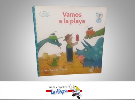 [9786071735447] VAMOS A LA PLAYA TEMATICA CUENTOS INFANTILES AUTOR FRANN PRESTON-GANNON MARCA TRILLAS