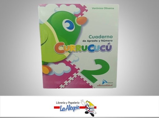 [9789807339827] CURRUCUCU 2 CUADERNO DE APRESTO Y NUMERO TEMATICA ESCOLAR AUTOR VERONICA OLIVEROS MARCA ACTUALIDAD