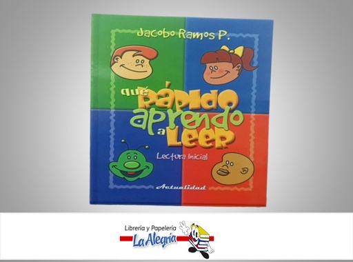 [9789803667429] QUE RAPIDO APRENDO A LEER LECTURA INICIAL TEMATICA ESCOLAR AUTOR JACOBO RAMOS P. MARCA ACTUALIDAD