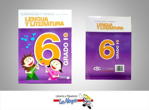 [9789806189584] EJERCICIOS Y TAREAS 6 LENGUA Y LITERATUR  TEMATICA EDUCACION AUTOR GUTIERREZ, JUAN EDITORIAL EDITORIAL GIRASOL