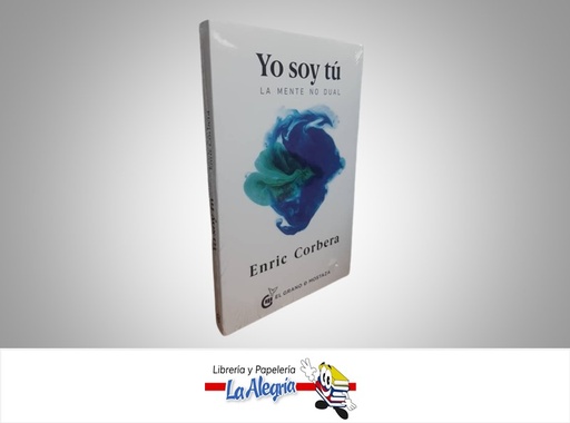 [9788494484735] YO SOY TU LA MENTE NO DUAL TEMATICA AUTOAYUDA AUTOR ENRIC CORBERA EDITORIAL OCEANO EL GRANO DE MOSTAZA