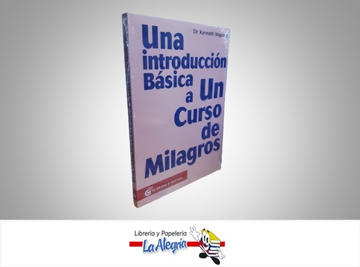 [9788493727420] UNA INTRODUCCION BASICA A UN CURSO DE MILAGROS TEMATICA AUTOAYUDA AUTOR KENNETH WAPNICK EDITORIAL OCEANO EL GRANO DE MOSTAZA