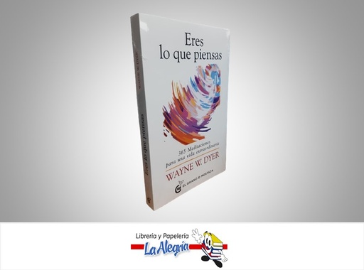 [9788412175912] ERES LO QUE PIENSAS TEMATICA AUTOAYUDA AUTOR WAYNE W. DYER EDITORIAL OCEANO EL GRANO DE MOSTAZA