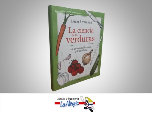 [9788417127909] LA CIENCIA DE LAS VERDURAS TEMATICA COCINA AUTOR DARIO BRESSANINI EDITORIAL OCEANO GRIBAUDO