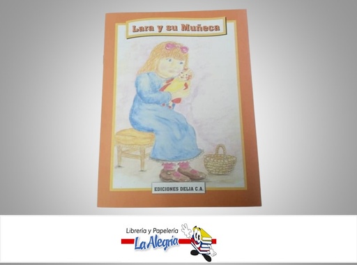 [9788496380516] LARA Y SU MUÑECA LEE Y COLOREA TEMATICA CUENTO INFANTIL AUTOR TRADICIONAL RUSO MARCA EDICIONES DELIA
