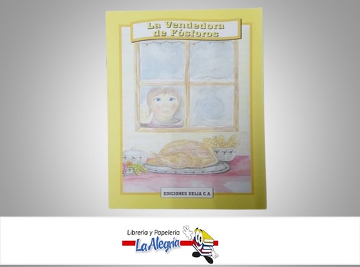 [9788496380530] LA VENDEDORA DE FOSFORO LEE Y COLOREA TEMATICA CUENTO INFANTIL AUTOR CHRISTIAN ANDERSEN MARCA EDICIONES DELIA