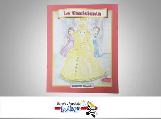 [9788496380479] LA CENICIENTA LEE Y COLOREA TEMATICA CUENTO INFANTIL AUTOR CHARLES PERRAULT MARCA EDICIONES DELIA