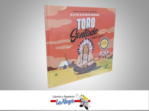 [9788412451528] TORO SENTADO TEMATICA CUENTOS INFANTILES AUTOR FRANCESCA FERRETI DE BLONAY/CESAR BARCELO MARCA M.O.S.Q.U.I.T.O.